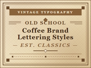 Classic Coffee Brand Lettering Styles