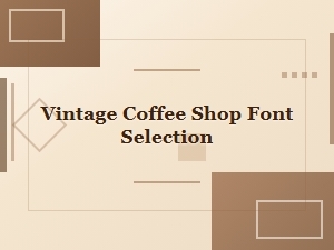 Vintage Coffee Shop Font Selection